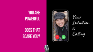 Ep.71 You Are Powerful (Does That Scare You?)