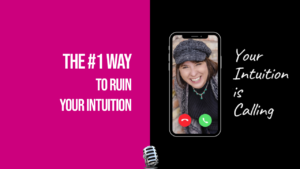 the #1 way to ruin your intuition